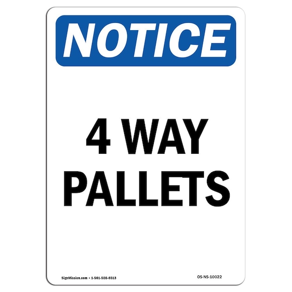 Safety Sign, OSHA Notice, 5" Height, 4 Way Pallets Sign, Portrait, 10PK